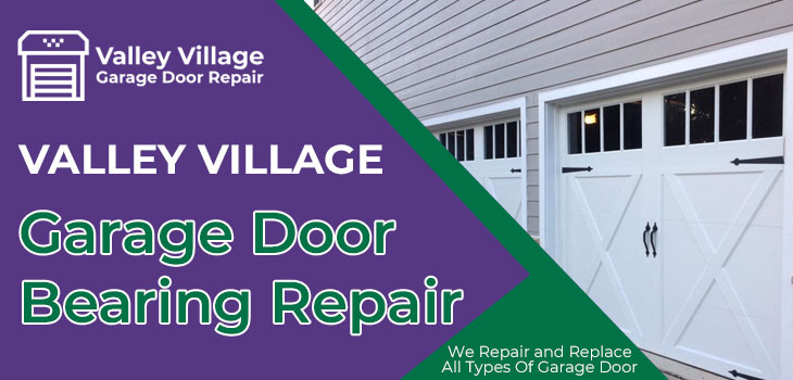 garage door bearing repair in Valley Village
