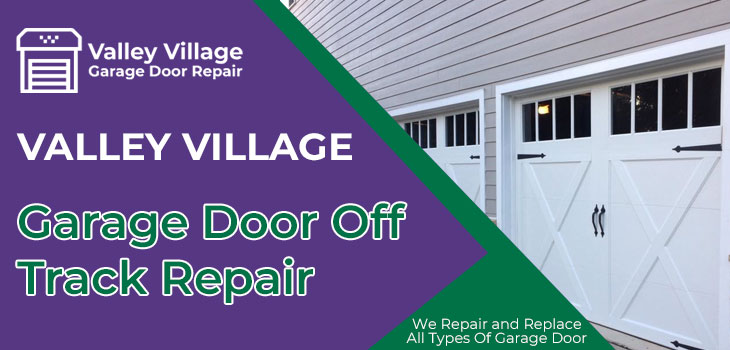 garage door off track repair in Valley Village
